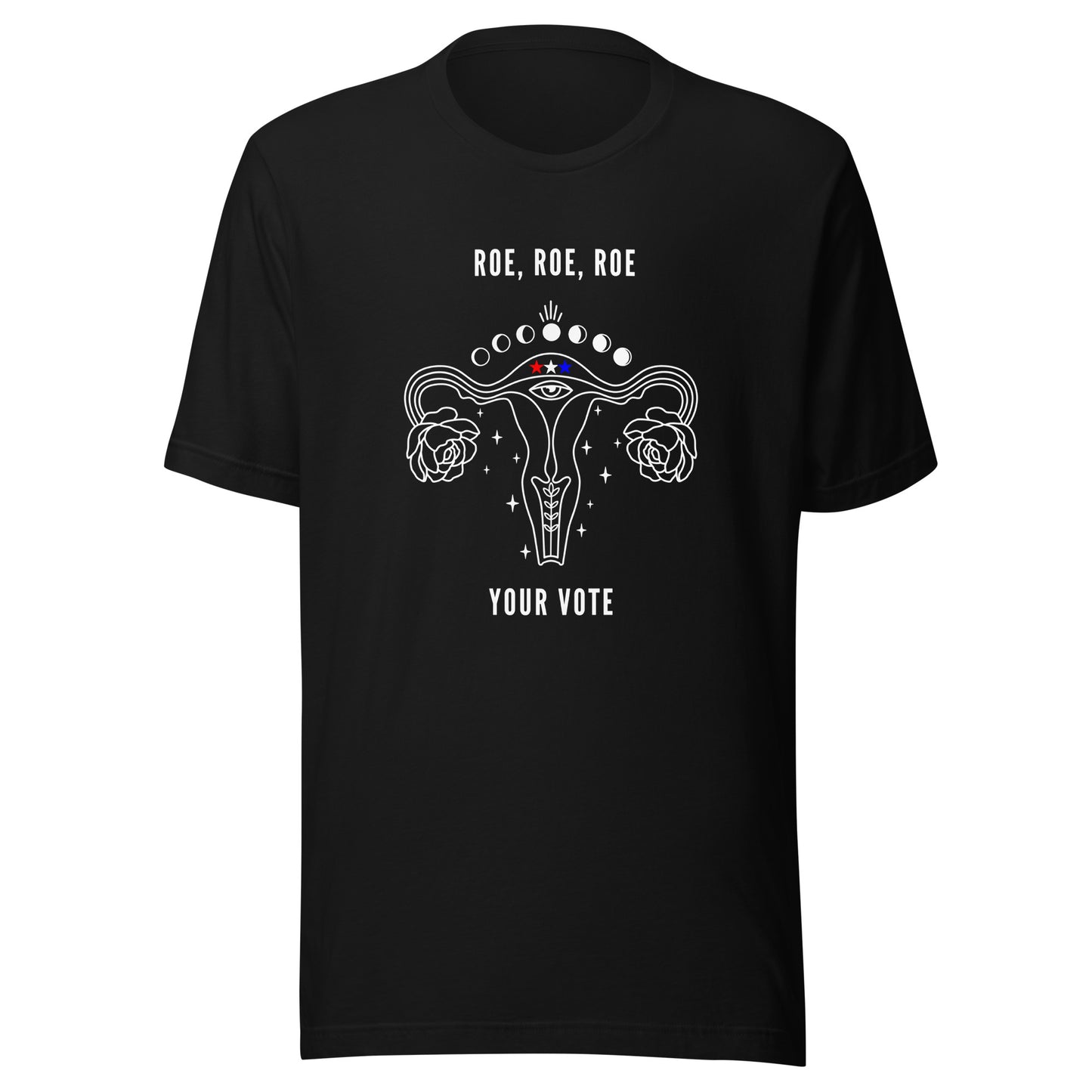 Roe your Vote - Unisex T-shirt Black